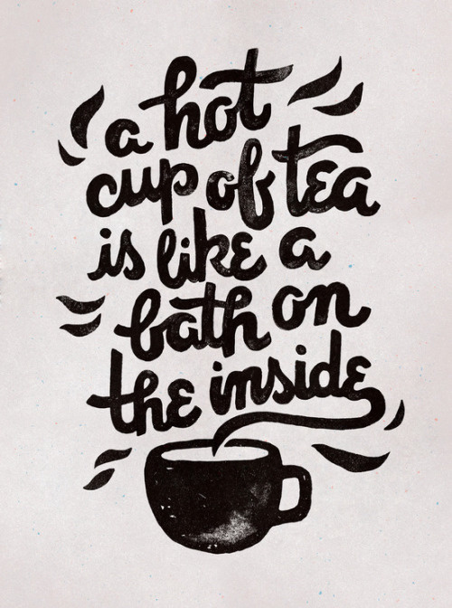 Hot Tea / Typography by WEAREYAWN