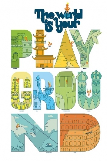 All sizes | The World is Your Playground | Flickr - Photo Sharing! #inspiration #playground #typography