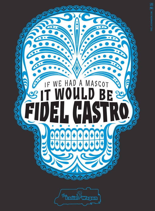 Latin Wagon: Fidel Castro #mexican #skull #typography