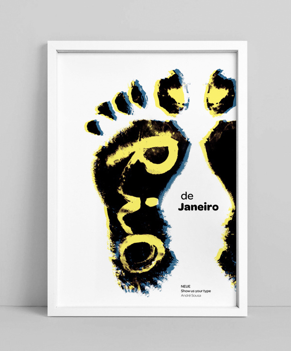 NEUE Show Us Your Type – Posters on Behance #ink #foot #rio #de #poster #janeiro #feet #typography