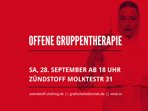 OFFENE GRUPPENTHERAPIE @ Zündstoff Clothing #funktion #form #grafischeheilanstaltde #clothingde #zuendstoff #offene #gruppentherapie #eventposter #exhibition #graphica #la #fucks #poster #viva