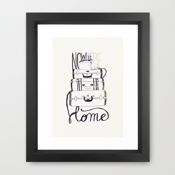 Nowhere Home - Framed Art Print #lettering #travel #home