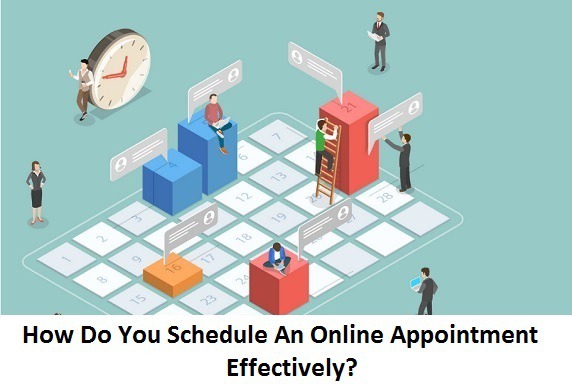How Do You Schedule An Online Appointment Efficiently?