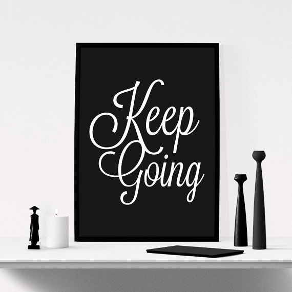 Keep Going by iloveprintable.com