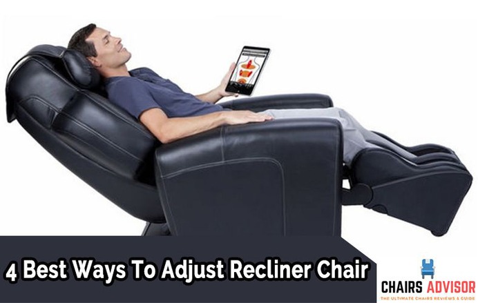 4 Best Ways To Adjust Recliner Chair
