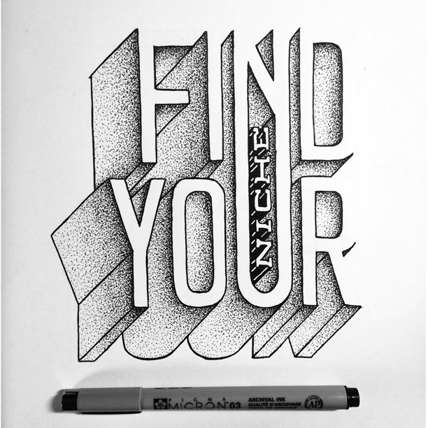 Find Your Niche……then own it! #typography