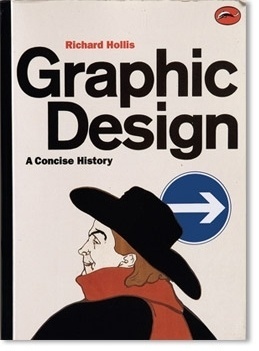 Graphic Design: A Concise History « Richard Hollis Design Works #typography #print #book #illustration