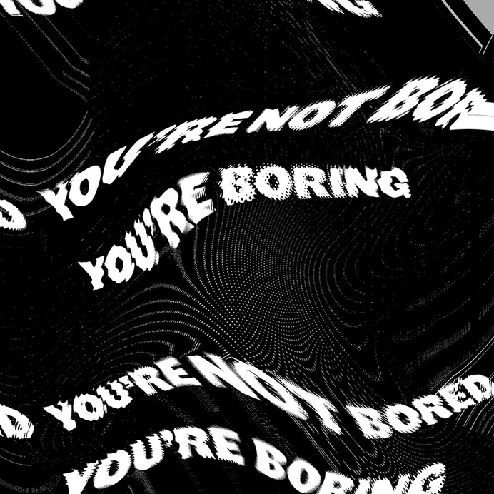 YoureNotBored