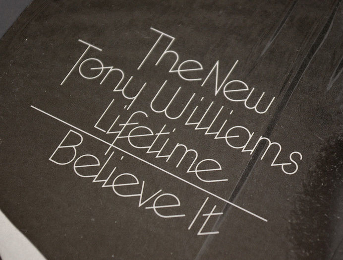 The New Tony Williams Lifetime, "Believe It" Album Cover | Typophonic #type