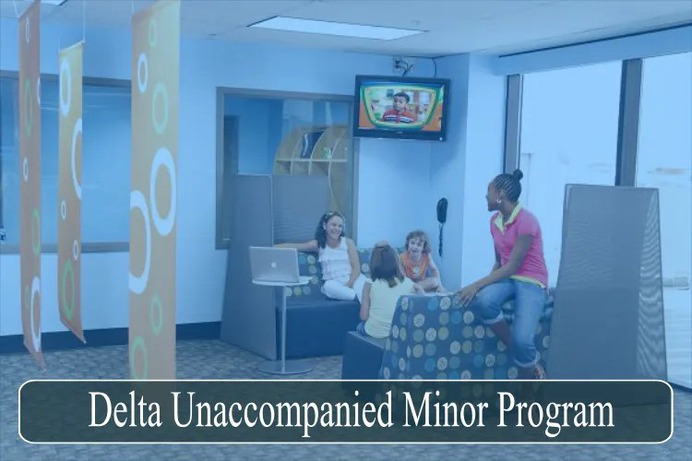 Delta Unaccompanied Minor Program: Children & Infant Travel Policy – All you need to know