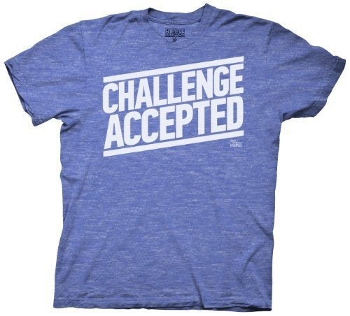 How I Met Your Mother Challenge Accepted #quote #shirt #typography