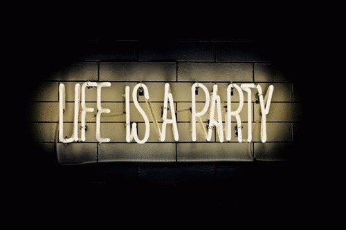 A. | Life is a party #life #party