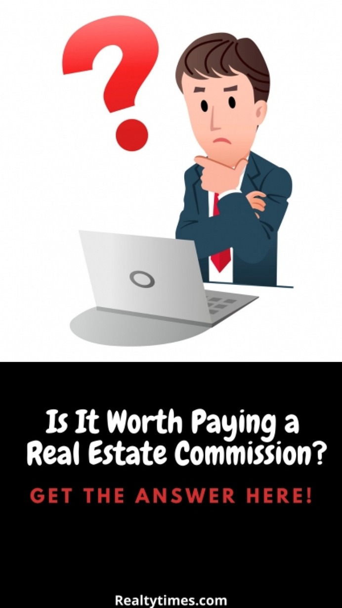 Is It Worth Paying a Real Estate Agen't Commission?