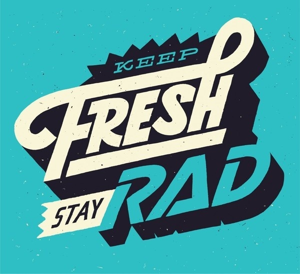 Keep Fresh Stay Rad | Erik Marinovich #marinovich #erik #by