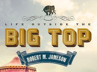 Big Top by Lindsey McCormack #typography