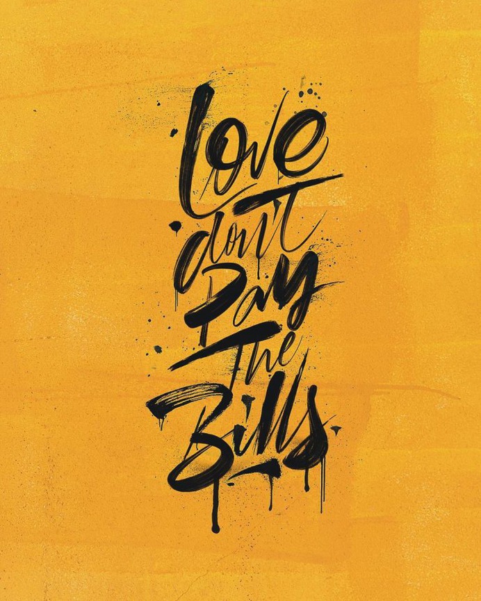 Love Don't Pay The Bills