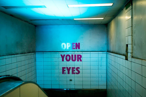 open your eyes #signs #subway #art #graffiti