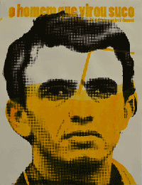 Poster for the movie O homem que virou suco #poster #movie #silkscreen