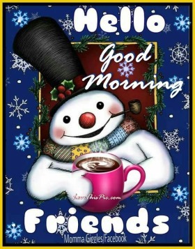 - Good Morning