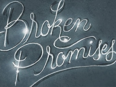 Dribbble - All we have are broken promises by Jillian Adel #lettering #hand