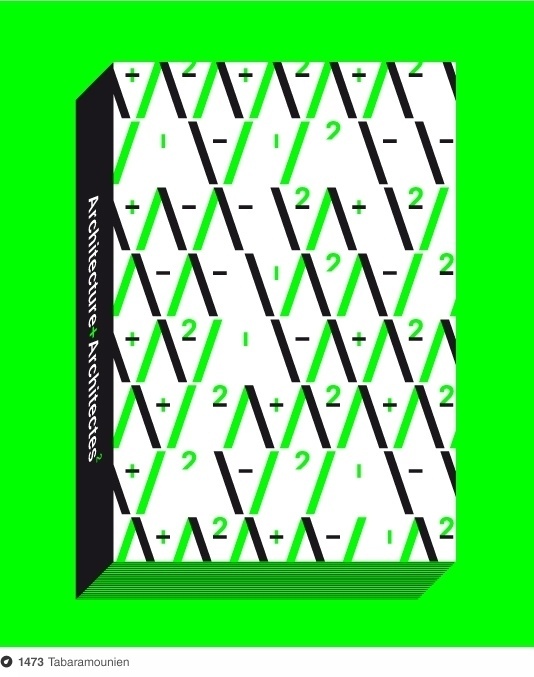 Architectures + Architectes² on Dropula The inspirational catalogue #fluo #edition #book #tabaramounien #architecture #le #308