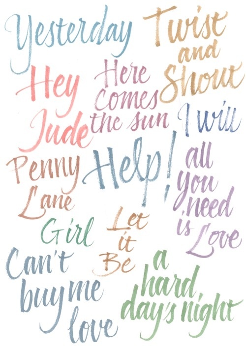 The Beatles songs: watercolor calligraphy poster by Adria Molins #calligraphy #beatles #lettering #colours #the #artwork #watercolour #adria #poster #barcelona #music #type #molins #typography