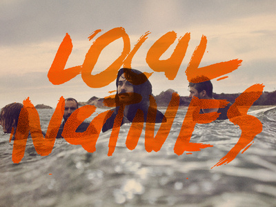 Local Natives #lettering