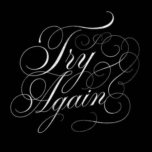 Try Again #type #white #black