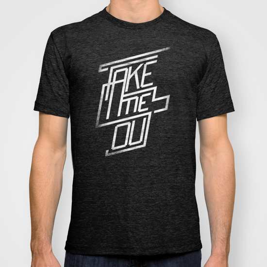 Take me out - t-shirt