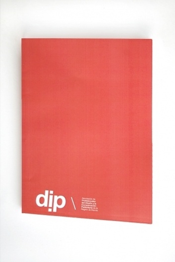 Asociación de Profesionales del Diseño y la Comunicación Publicitaria de la Región de Murcia | Sublima Comunicación #designers #sublima #association #book #corporate #identity #dip #murcia #logo