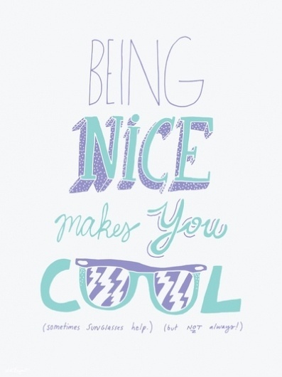 Typography inspiration example #338: Being Nice Art Print - Society6 #poster #typography