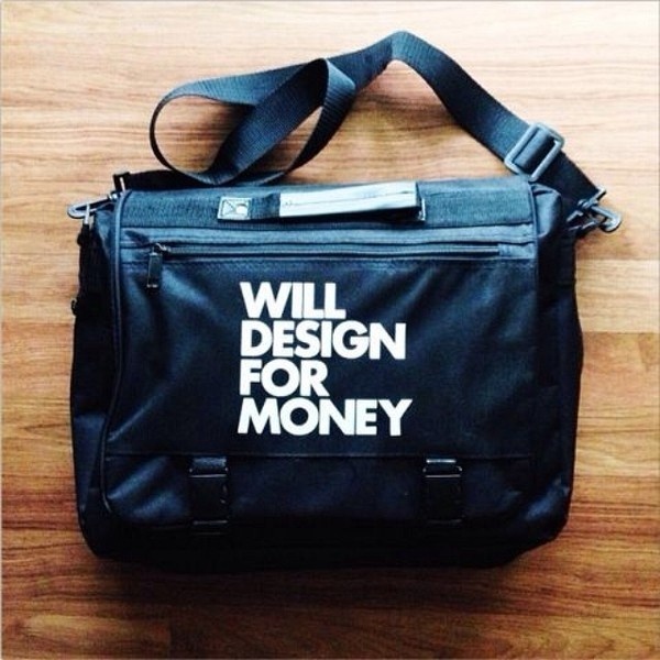 "Will Design For Money" messenger bag by WORDS BRAND™ #white #will #quote #design #black #for #and #bag #money #typography