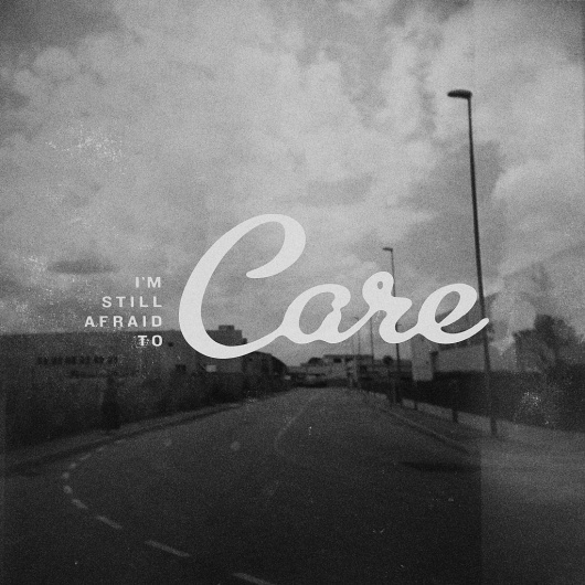 All sizes | I'm still afraid to Care | Flickr - Photo Sharing! #logo