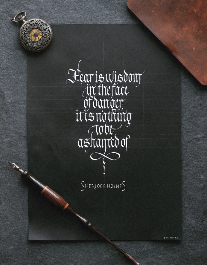 Fear is wisdom in the face of danger, it is nothing to be ashamed of. – SHERLOCK