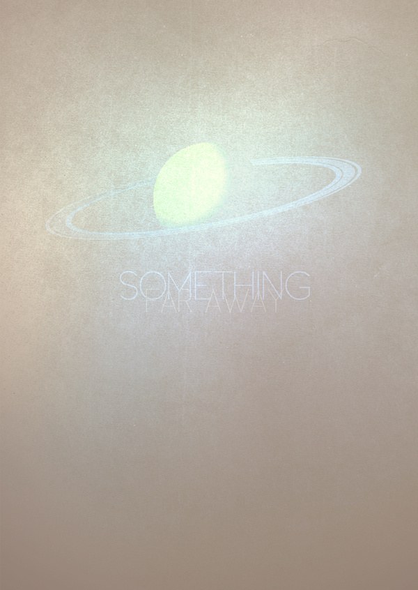 Something Far Away 2 #space #illustration #far #cosmos #poster #light #planet #away