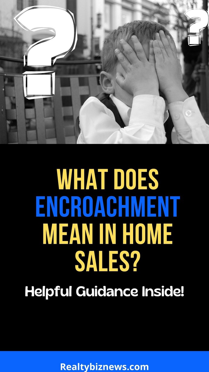 See the meaning of an encroachment