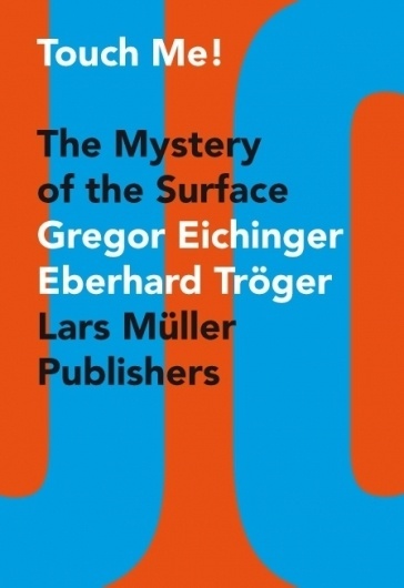 Touch Me! — Lars Müller Publishers #jacket #muller #lars #book #cover #artwork #publishers