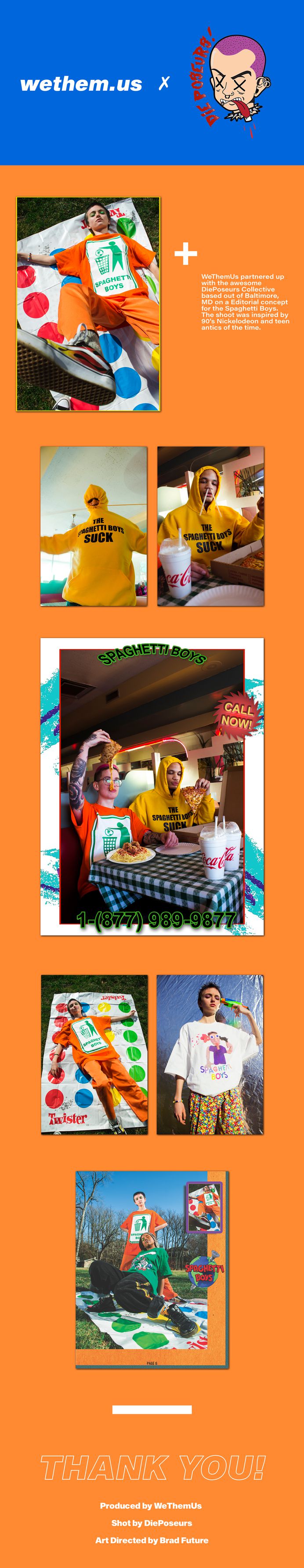 Spaghetti Boys! for WTU on Behance #roscoflevo #jensanchez #bradfuture #dieposeurs #wethemus #art #design #agency #webdesign #branding #photography #spaghettiboys #erinshopjeen #lukasabbat #hypebeast