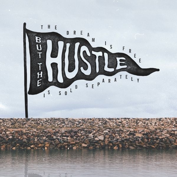 Dream is free, hustle sold separately, dream, hustle, free, separate, flag, blowing, waving, lake, lake shore, shore, rocks, water, hand let