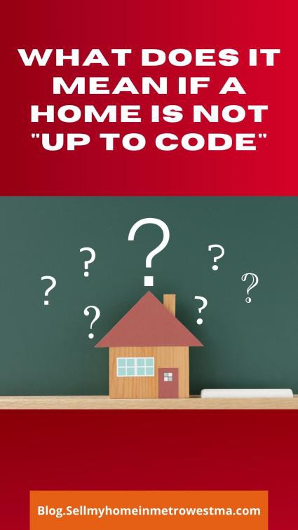 What Does it Mean if a House is Not Up to Code