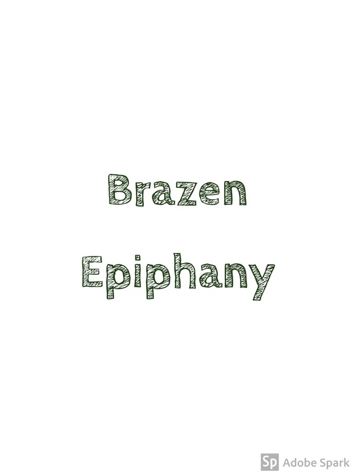 brazen epiphany poster