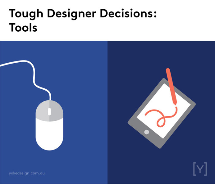 Tough designer decisions - Tools.