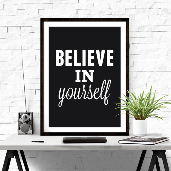 Believe in yourself. #quote #wallart #iloveprintable