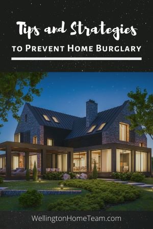 Tips and Strategies to Prevent Home Burglary