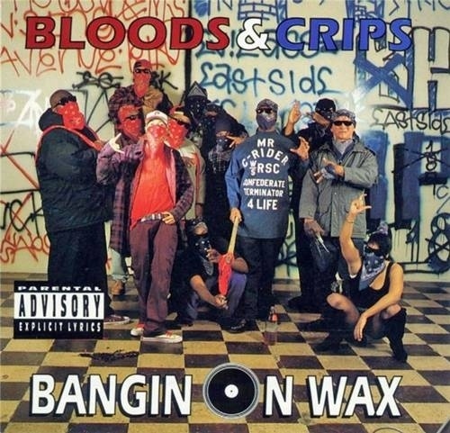 bloods+%26+crips+bangin+on+wax.jpg (500×481) #album #bangin #bloodscrips #cover #on #1980s #wax