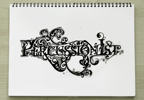 Percussionİst (ist for Istanbul) © Engin Korkmaz 2007 | Flickr - Photo Sharing! #flourish #classical #floral #custom #type #drawing #typo #typography