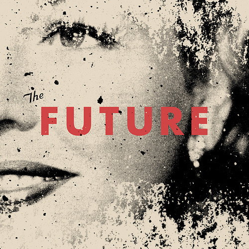The Future #design #graphic #quality #typography