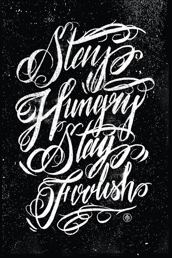 Google Image Result for http://weandthecolor.com/wp content/uploads/2012/05/Two Arms Stay hungry stay foolish Poster 3464534.jpg #lettering