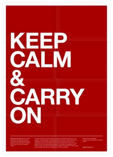 Keep Calm & Carry On Poster #inspiration #creative #design #graphic #grid #system #poster #typography