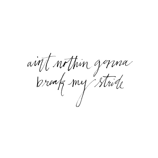 nothingonnabreakmystride2 #calligraphy #lettering #drawn #hand #typography